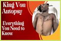 Unseen Autopsy Images Of King Von: The Tragic Aftermath Revealed